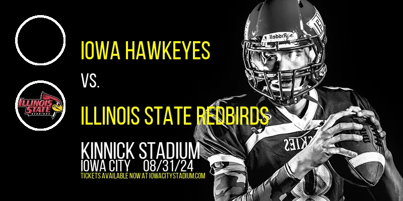 Iowa Hawkeyes vs. Illinois State Redbirds at Kinnick Stadium